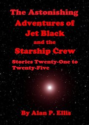 The astonishing adventures of jet black and the starship crew cover image