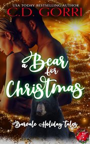 A Bear for Christmas : Barvale Holiday Tales cover image