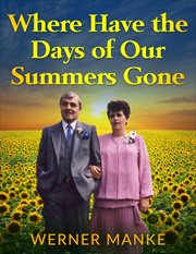 Where have all the days of our summers gone cover image