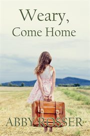 Weary, come home cover image