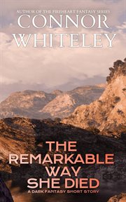 The remarkable way she died: a dark fantasy short story cover image