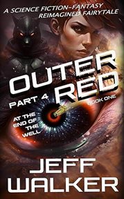 Outer red - part 4: at the end of the well cover image