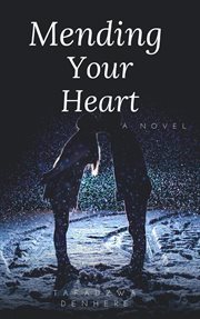 Mending your heart cover image