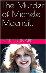The murder of michele macneill cover image