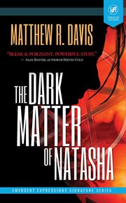 The dark matter of natasha cover image