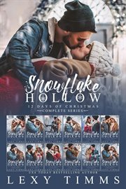 Snowflake Hollow - Complete Series : Complete Series cover image