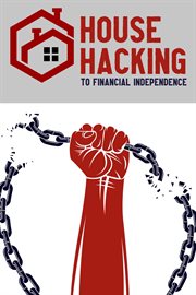 House hacking to financial independence cover image