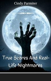 True scares and real-life nightmares cover image