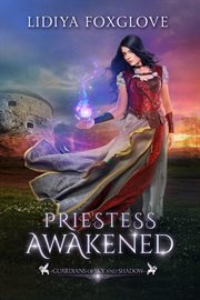 Priestess Awakened : Guardians of Sky and Shadow cover image