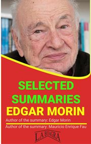Edgar Morin : Selected Summaries. Selected Summaries cover image