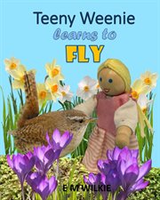 Teeny weenie learns to fly cover image