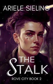 The stalk: a science fiction retelling of jack and the beanstalk cover image