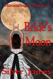 Bride's Moon : Moonstruck cover image
