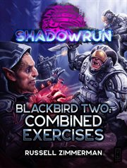Shadowrun: blackbird two: combined exercises : Blackbird Two cover image