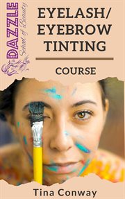 Eyelash and eyebrow tinting cover image