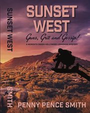 Sunset west-guns, grit and gossip! cover image