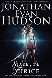 Stake me thrice cover image