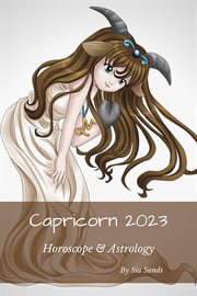 Capricorn 2023 : Horoscopes 2023 cover image