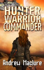 Hunter, Warrior, Commander cover image