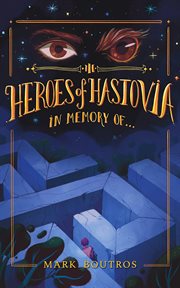 Heroes of hastovia book 3: in memory of cover image