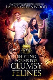 Shifting forms for clumsy felines cover image