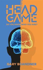 Head game : do you know who you are? cover image