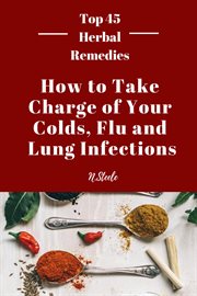 How to take charge of your colds, flu and lung infections cover image