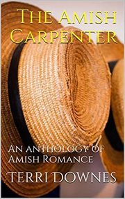 The Amish Carpenter : An Anthology of Amish Romance cover image