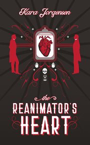 The reanimator's heart cover image