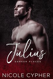 Julius : Darker Places cover image