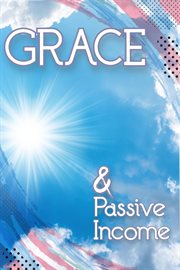 Grace & passive income cover image