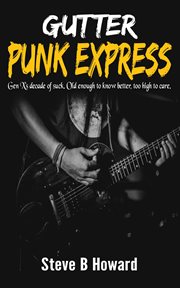 The gutter punk express cover image