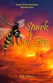 Spark of fire: a fantasy adventure cover image