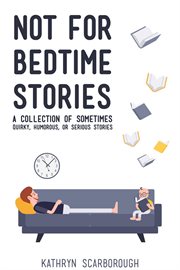 Not for Bedtime Stories cover image