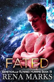 Fated : Genetically Altered Humans cover image