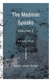 The madman speaks, volume 2 cover image