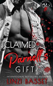 Claimed : Parnell's Gift. Club Wicked Cove cover image