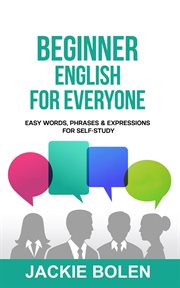 Phrases & expressions for self-study beginner english for everyone: easy words cover image
