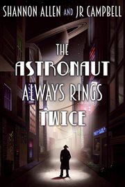 The astronaut always rings twice cover image