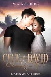 Cece & David 3 : Love In Many Shades cover image