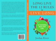 Long live the 12 rules to live long cover image