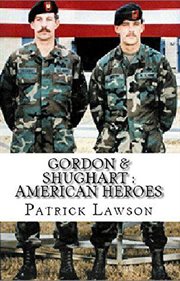 Gordon & shughart. American Heroes cover image