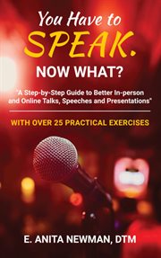You Have to Speak. Now What? cover image