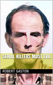 Serial killers most evil cover image