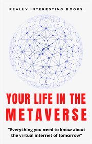 Your life in the metaverse cover image