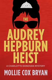 The audrey hepburn heist cover image