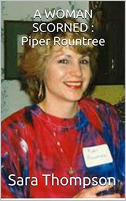 A woman scorned. Piper Rountree cover image