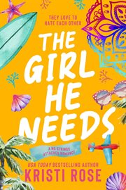 The girl he needs cover image