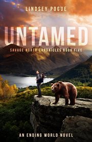 Untamed : A Forbidden Love Survival Adventure. Savage North Chronicles cover image
