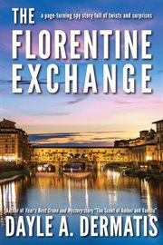 The florentine exchange: a page-turning spy story full of twists and turns cover image